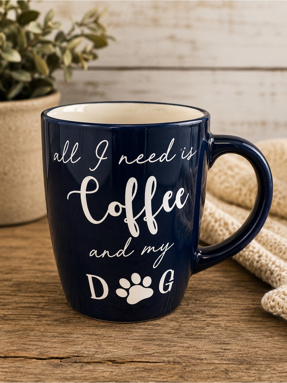 Coffee Mug All I Need Is Coffee And My Dog Paw Print Cup